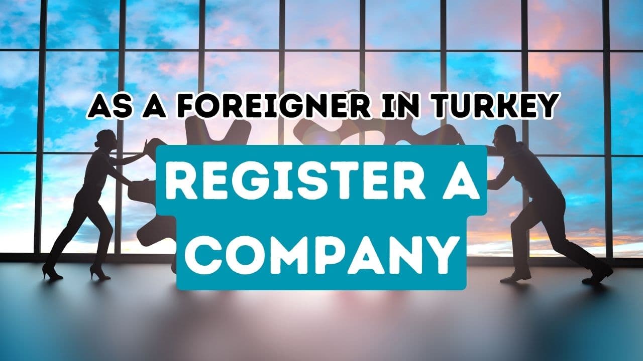 Créer une entreprise en Turquie lorsque l’on est non-résident