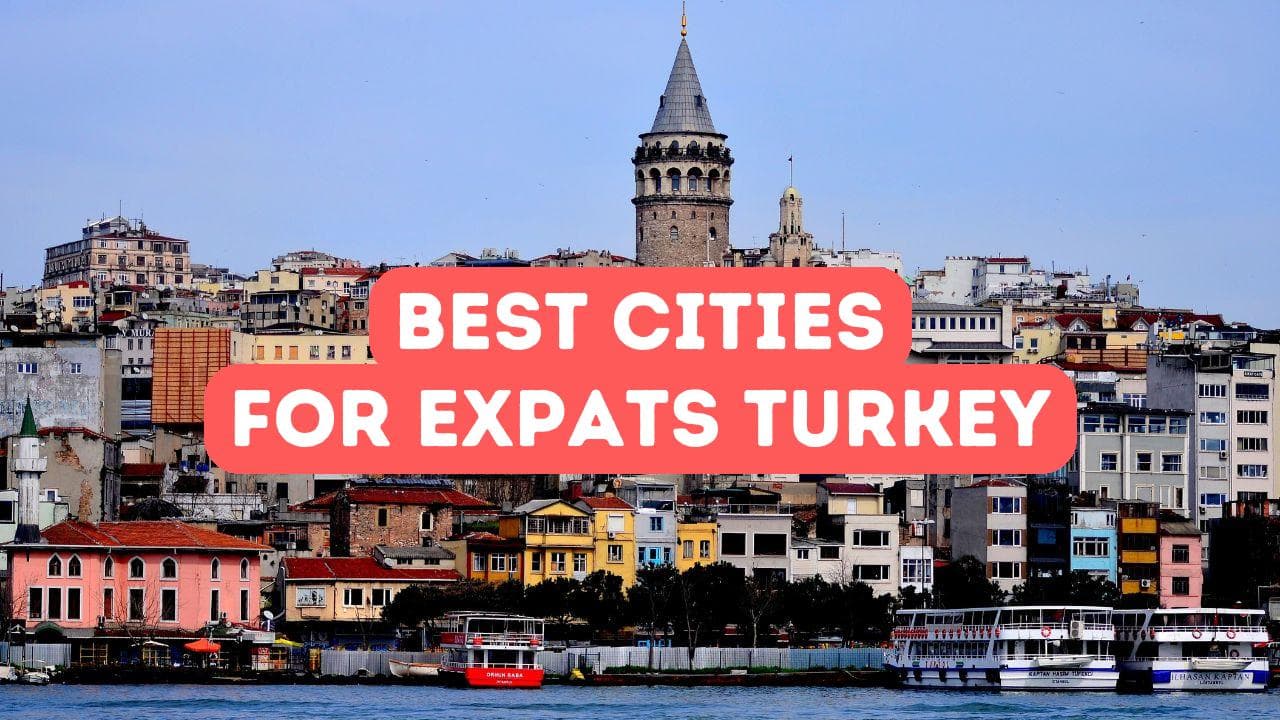 Les meilleures villes de Turquie pour les expatriés