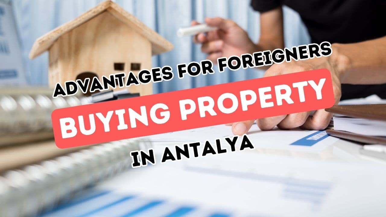 Navigating Antalya Property Investment: A Foreign Purchaser's Handbook