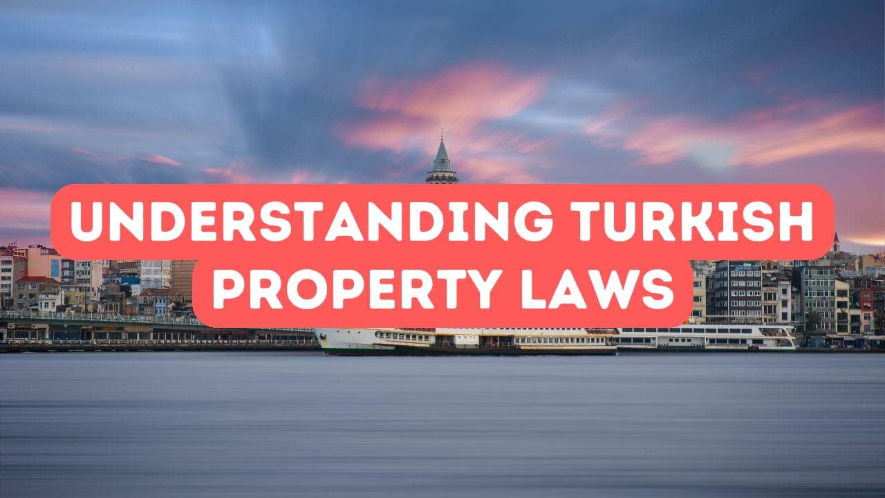 Comprendre les lois turques sur la propriété