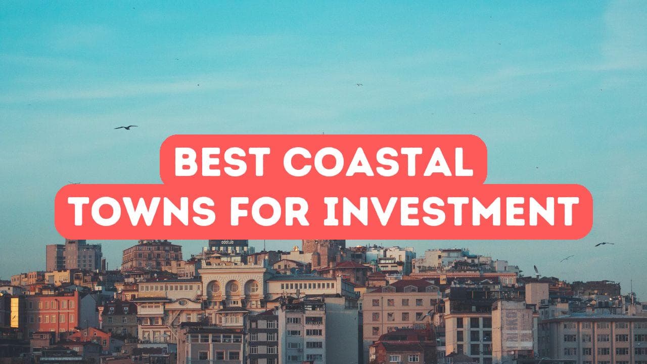 Meilleures villes côtières pour investir