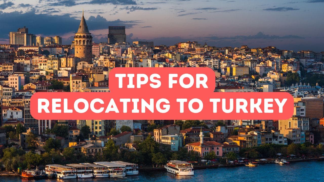 Conseils pour s’installer en Turquie
