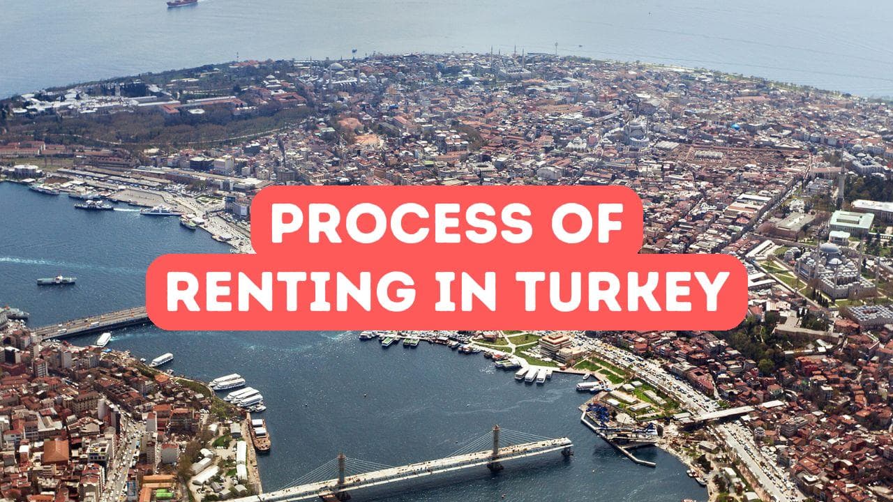 Le processus de location en Turquie