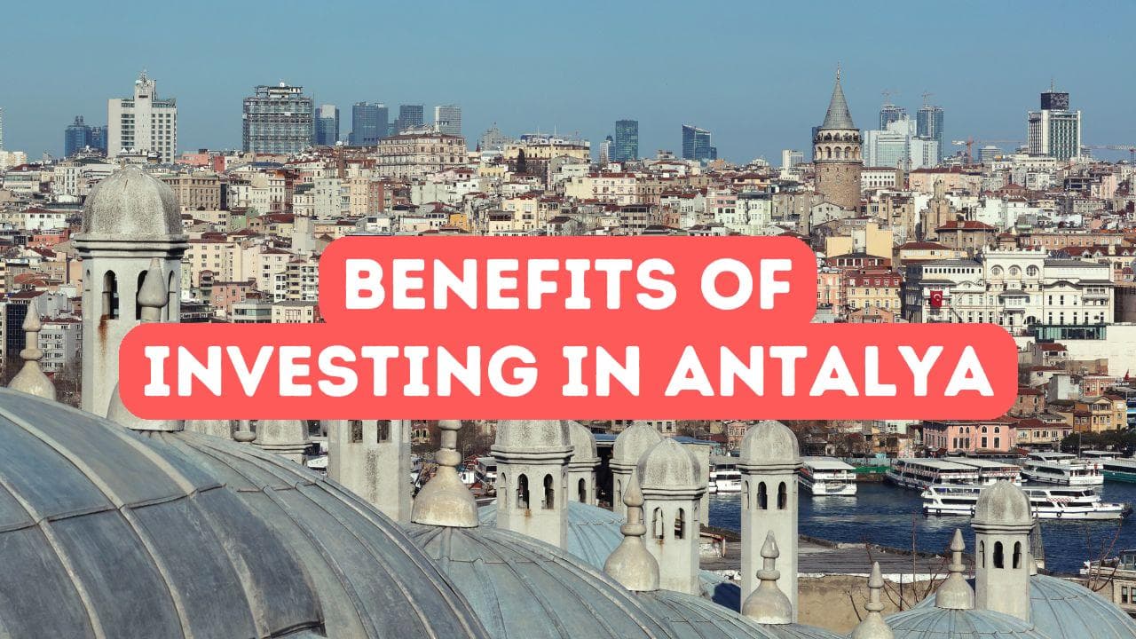 Avantages d’investir à Antalya