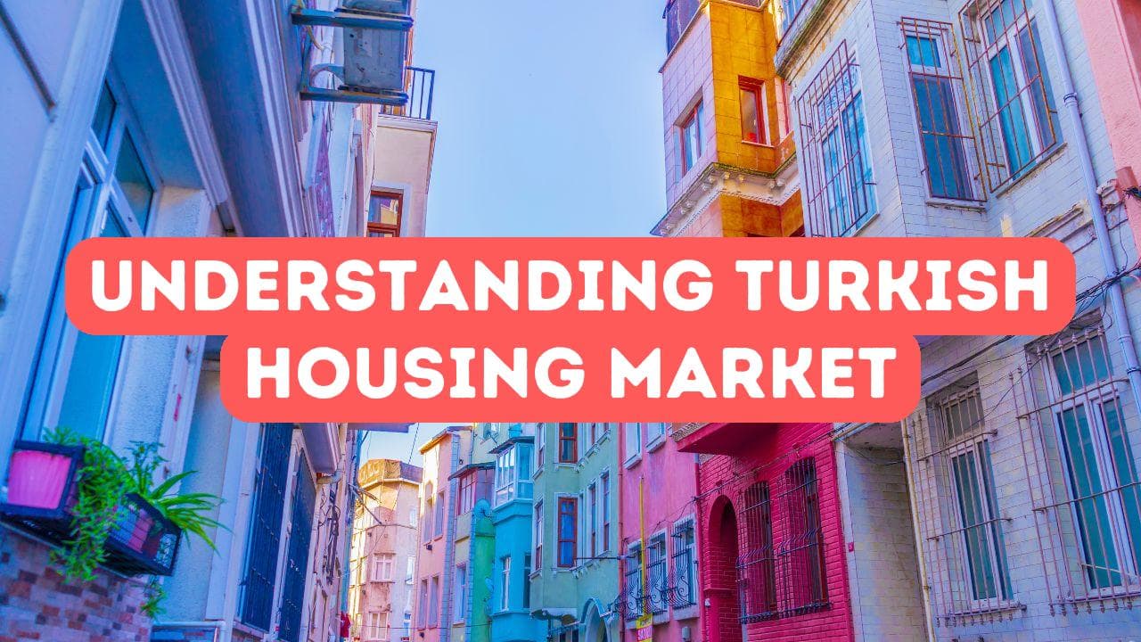 Comprendre le marché immobilier turc