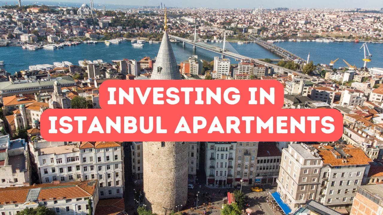 Comment investir dans des appartements à Istanbul