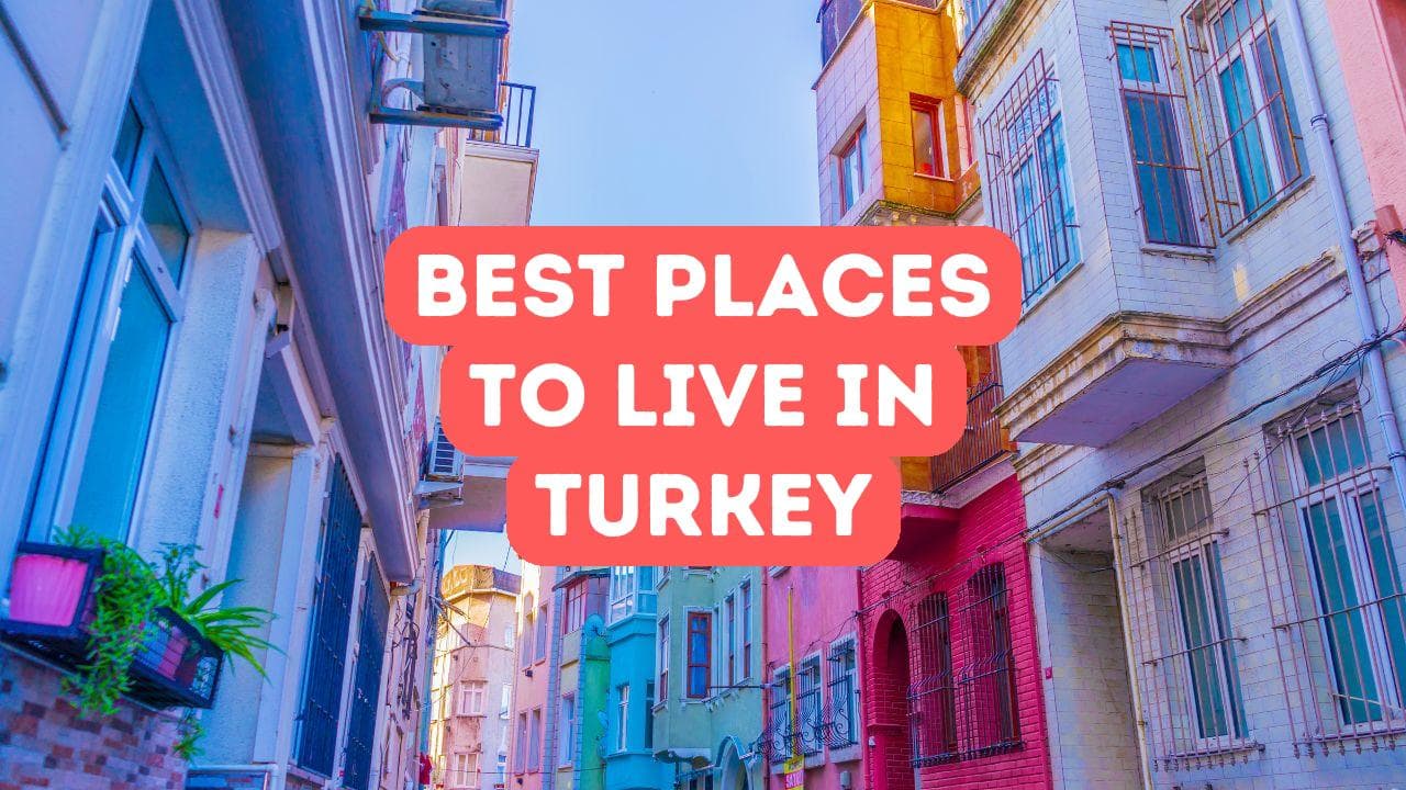 Les meilleurs endroits où vivre en Turquie