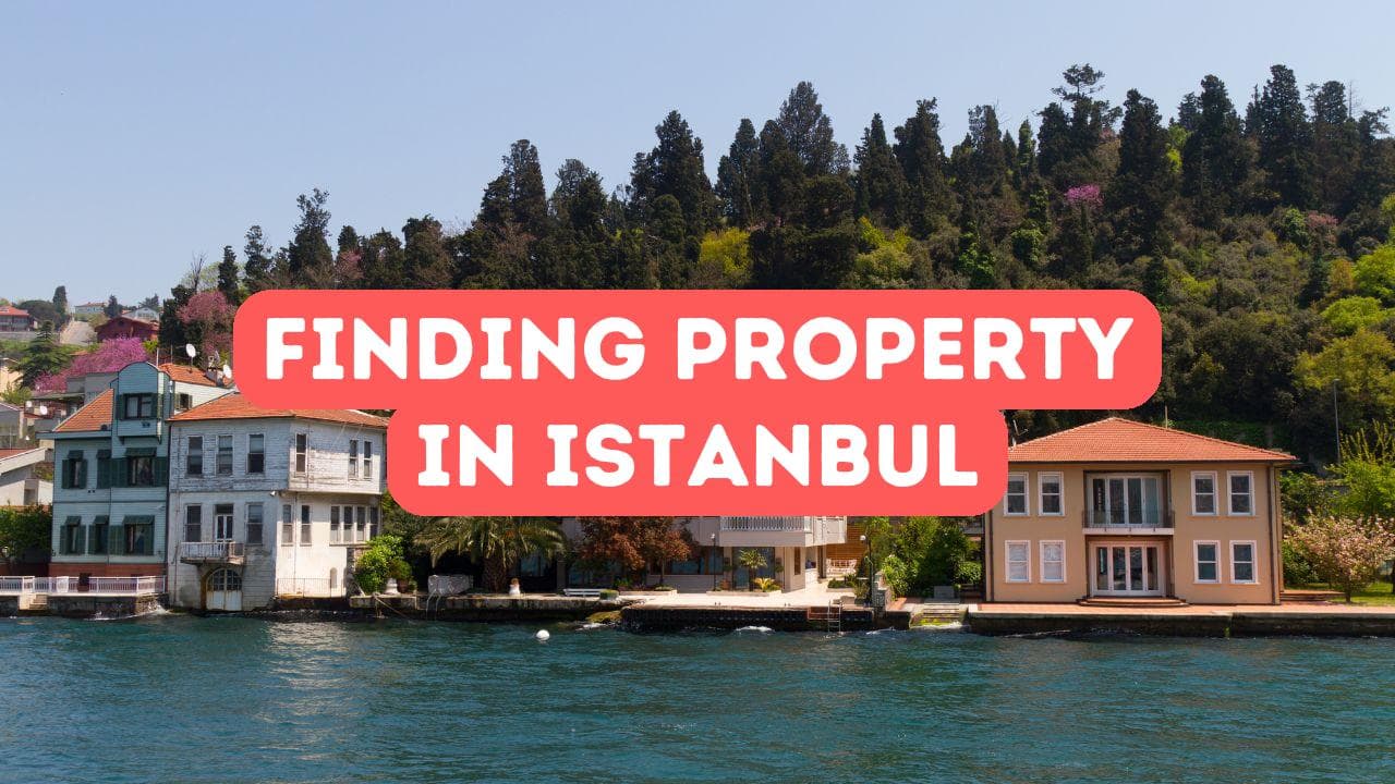 Comment trouver une propriété à Istanbul