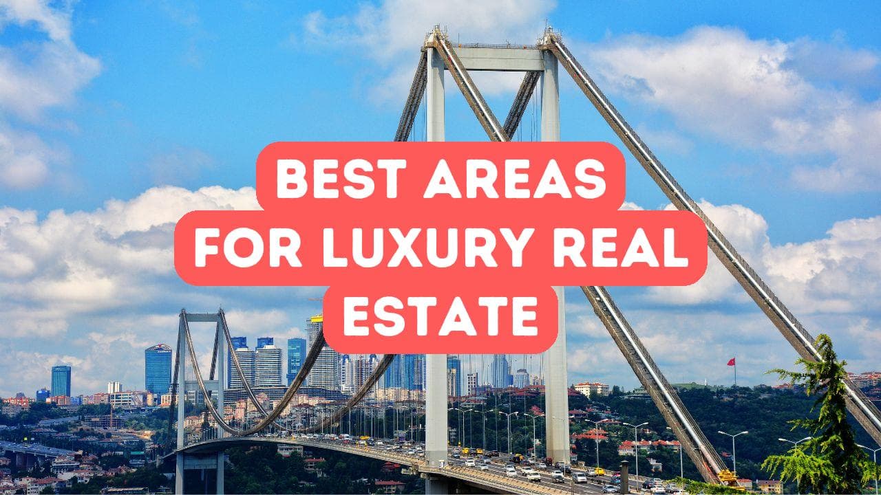 Meilleurs domaines pour l’immobilier de luxe