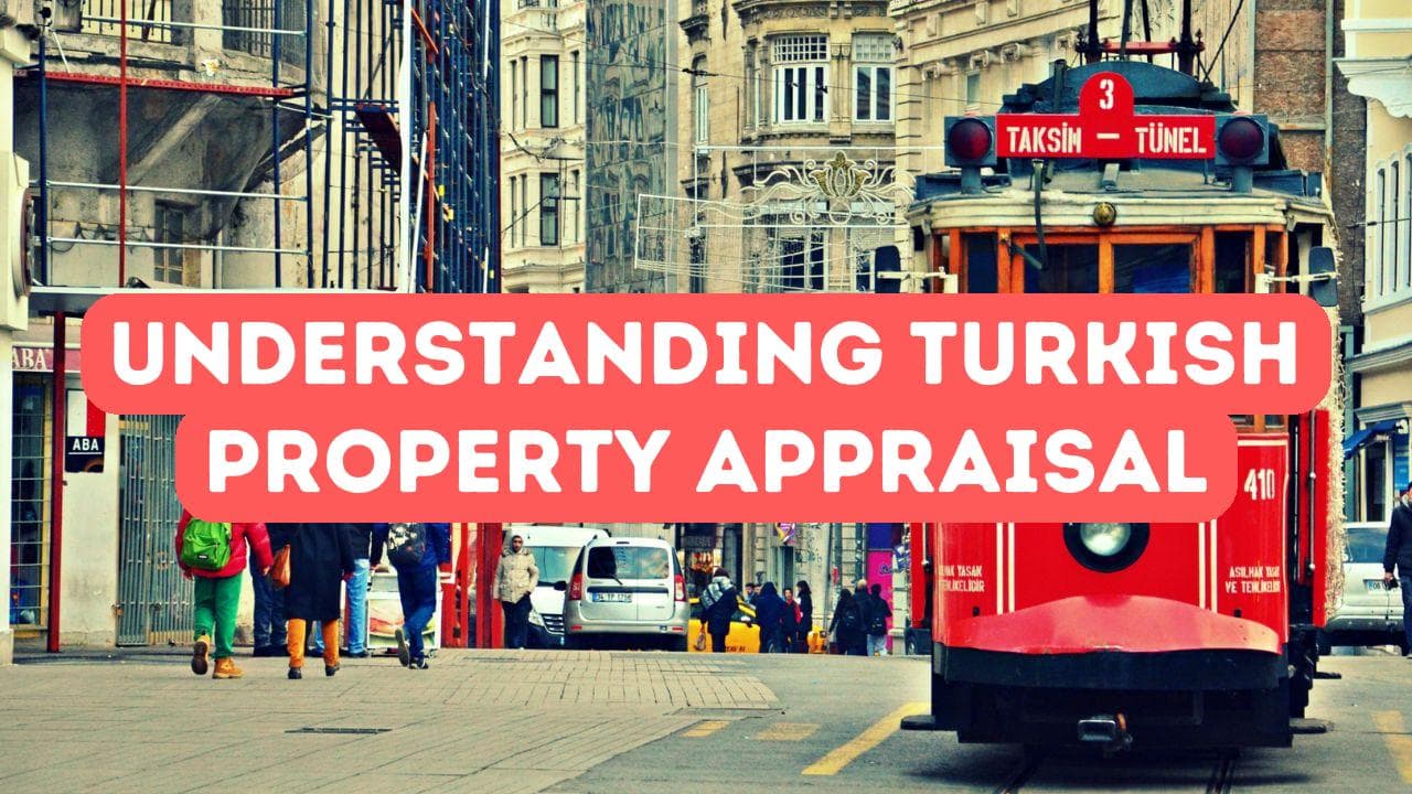Comprendre l'évaluation d'une propriété turque