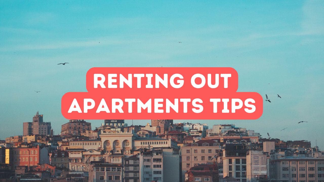 Conseils pour louer des appartements