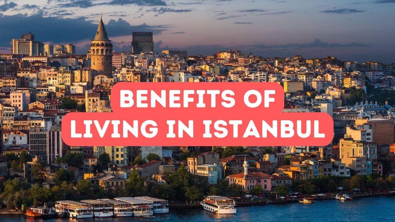 Avantages de vivre à Istanbul