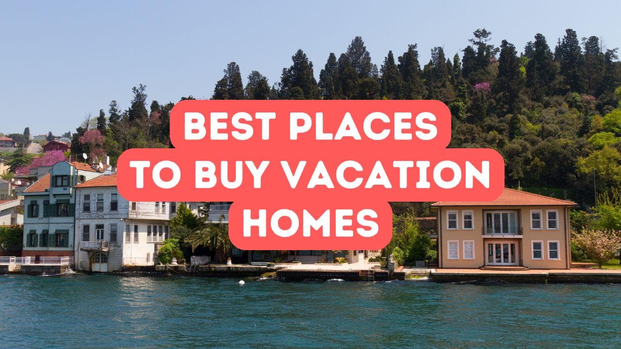 Meilleurs endroits pour acheter des maisons de vacances