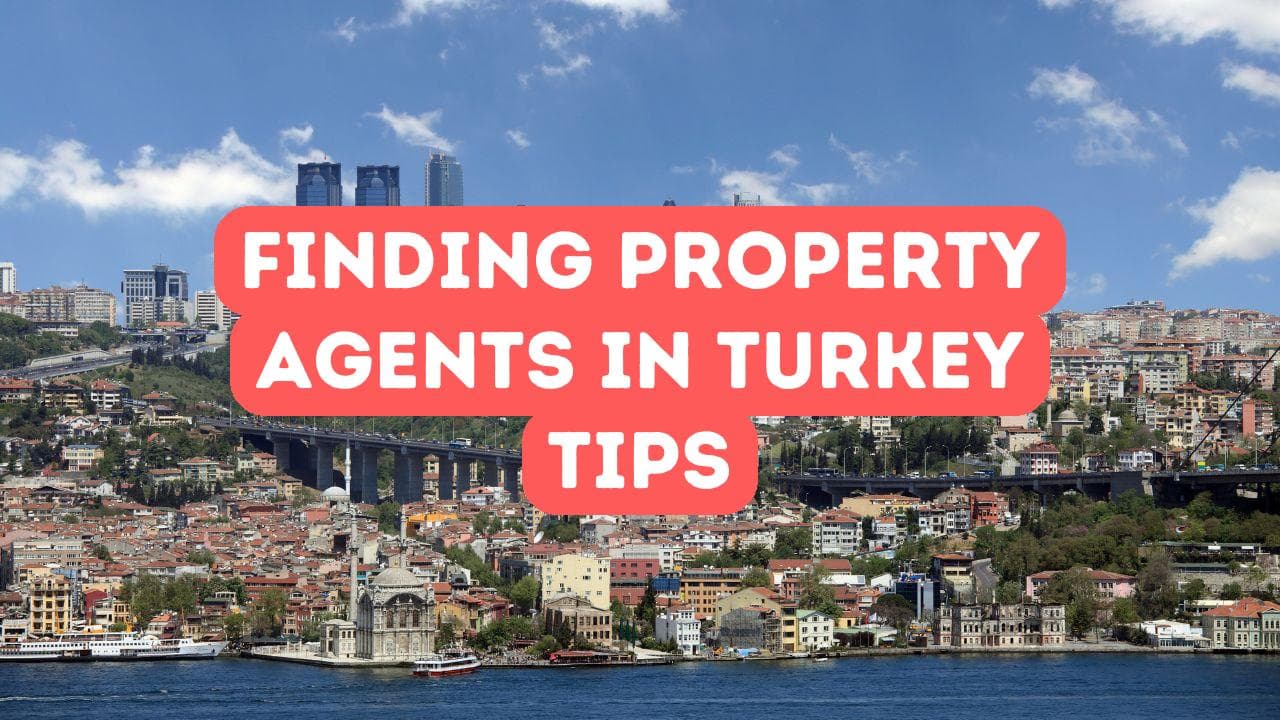 Comment trouver des agents immobiliers en Turquie
