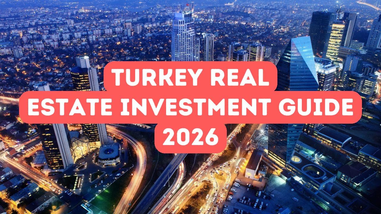 Guide de l'investissement immobilier en Turquie 2026