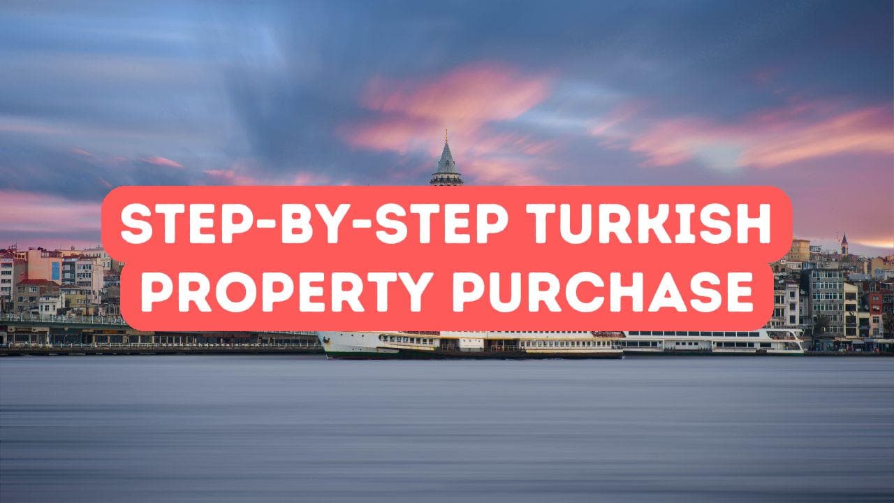 Guide étape par étape pour acheter une maison en Turquie