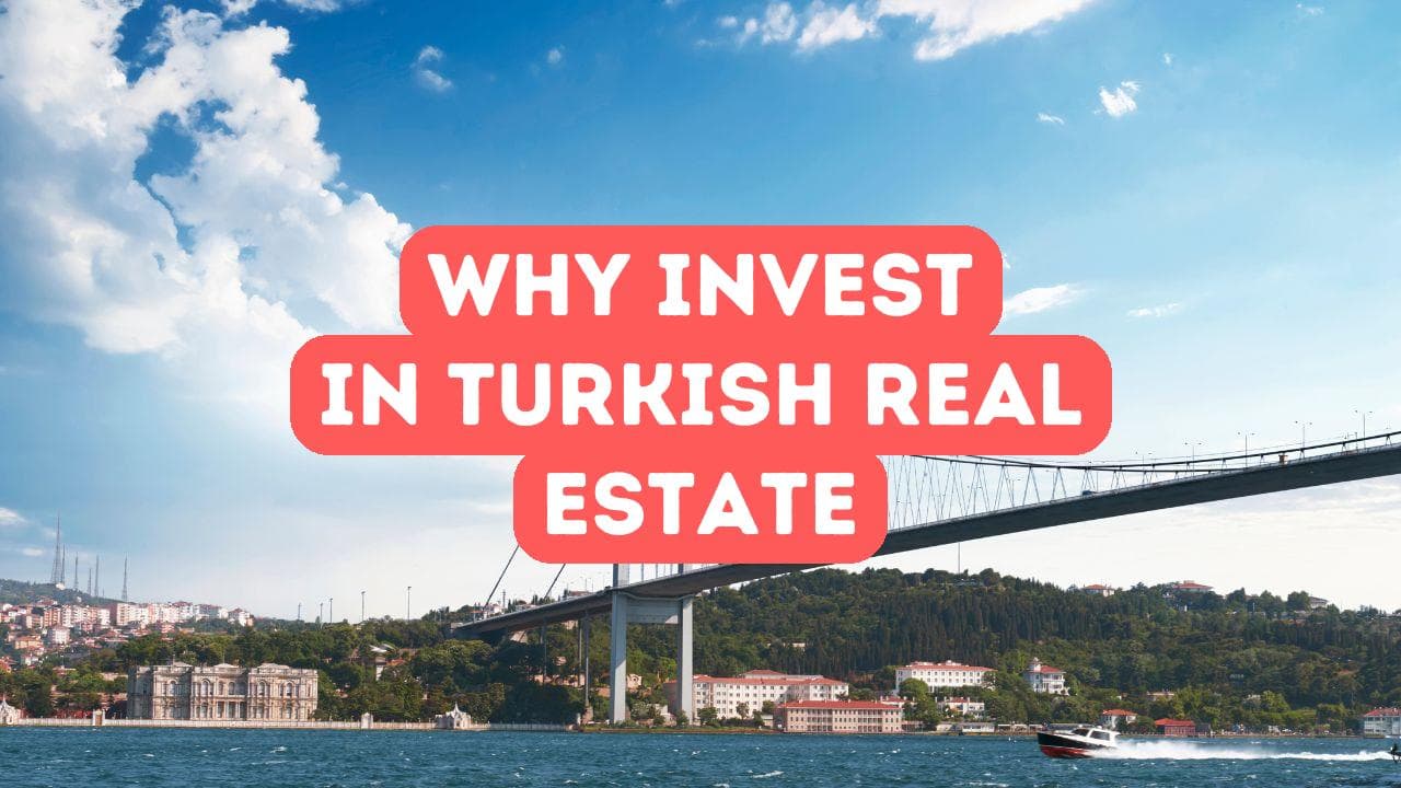 Pourquoi les étrangers investissent dans l'immobilier turc