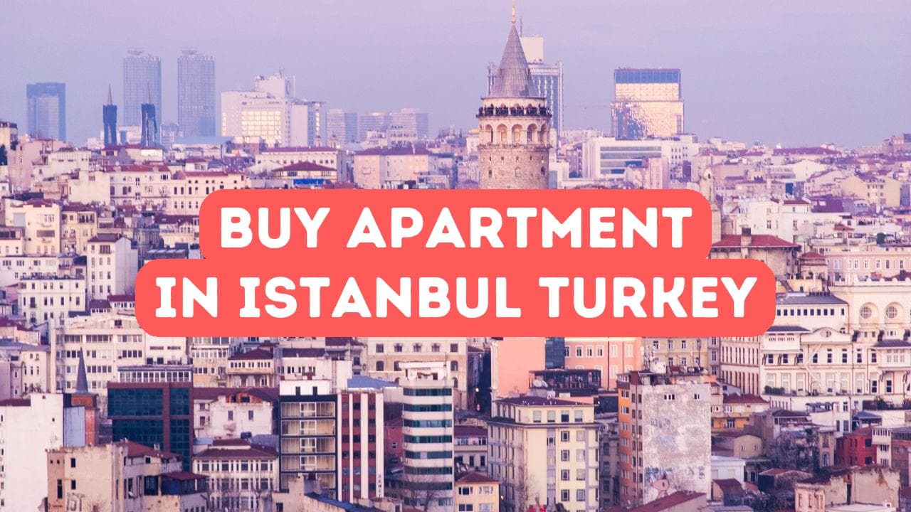 Comment acheter un appartement à Istanbul