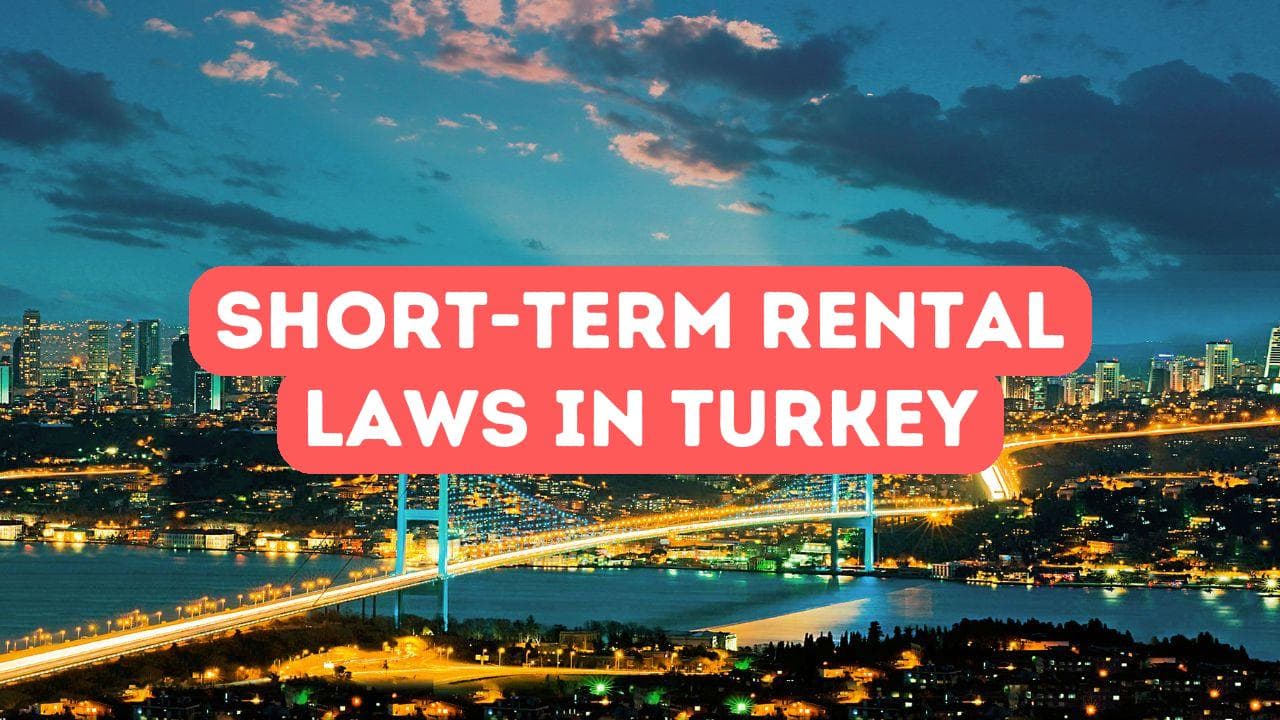 Explication des lois sur la location à court terme en Turquie