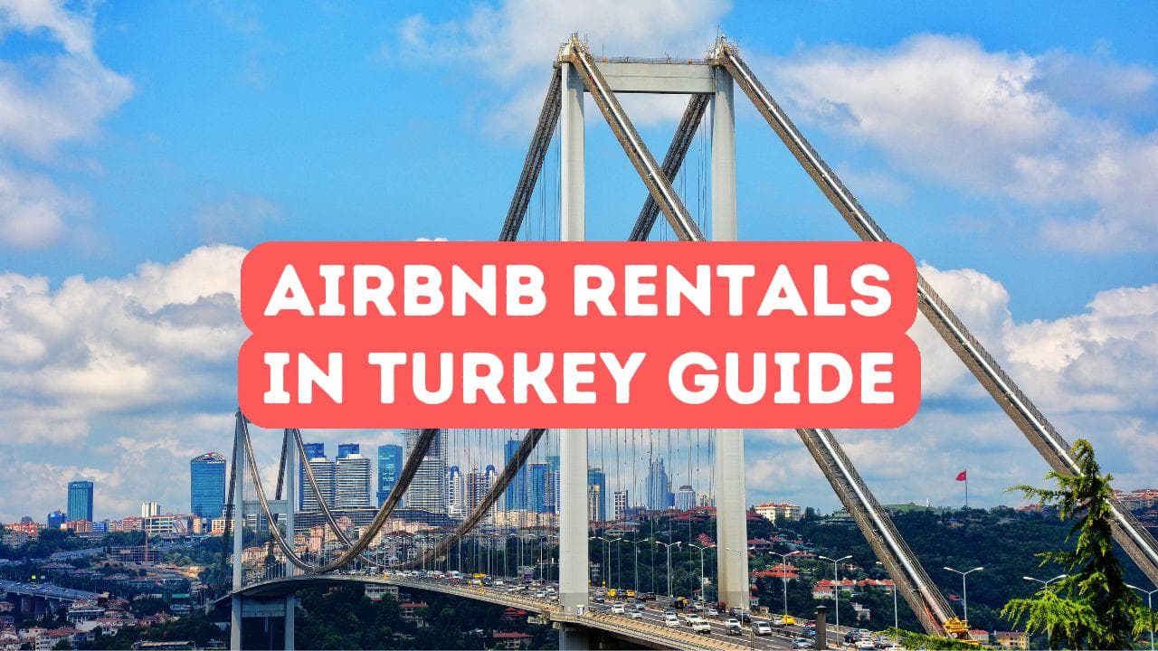 Guide Airbnb et locations de courte durée en Turquie