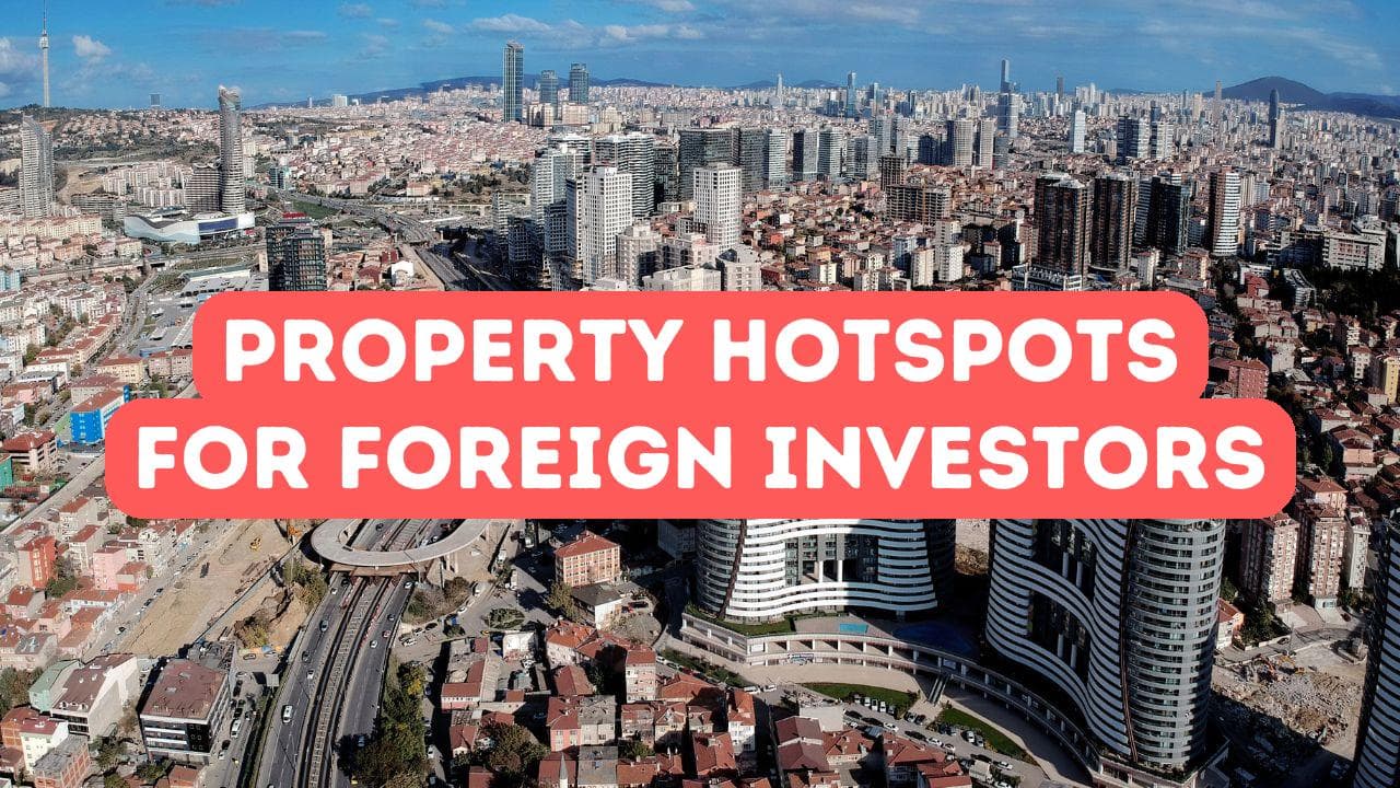 Points forts de l'immobilier pour les investisseurs étrangers en Turquie