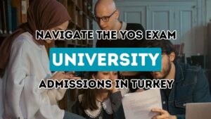 Embarking on the YÖS Journey: A Step-by-Step Guide to Securing Your Place at a Turkish University